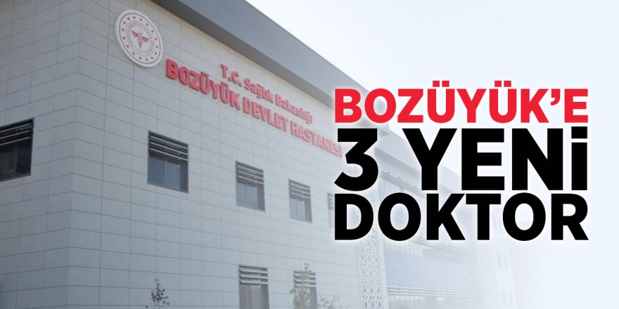 Bozüyük'e 3 Yeni Doktor!