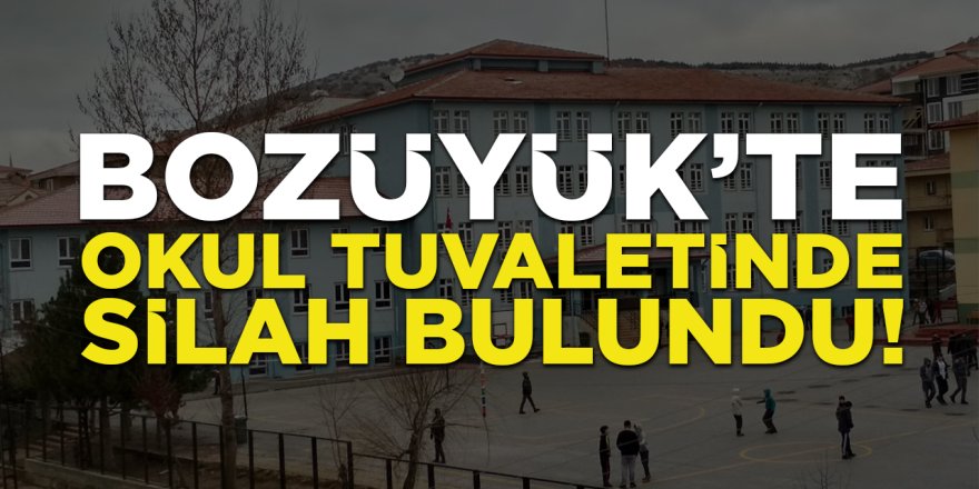 Bozüyük’te okul tuvaletinde silah bulundu!