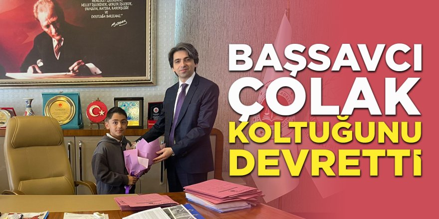 Başsavcı Çolak Koltuğunu Devretti