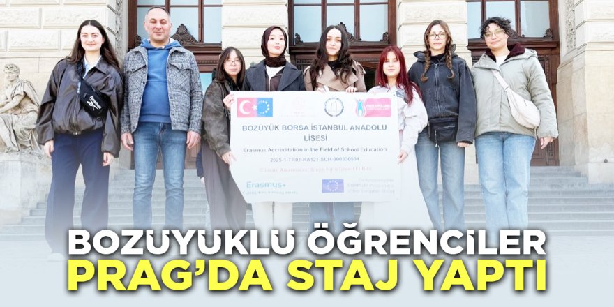 Bozüyüklü Öğrenciler Prag'da Staj Yaptı
