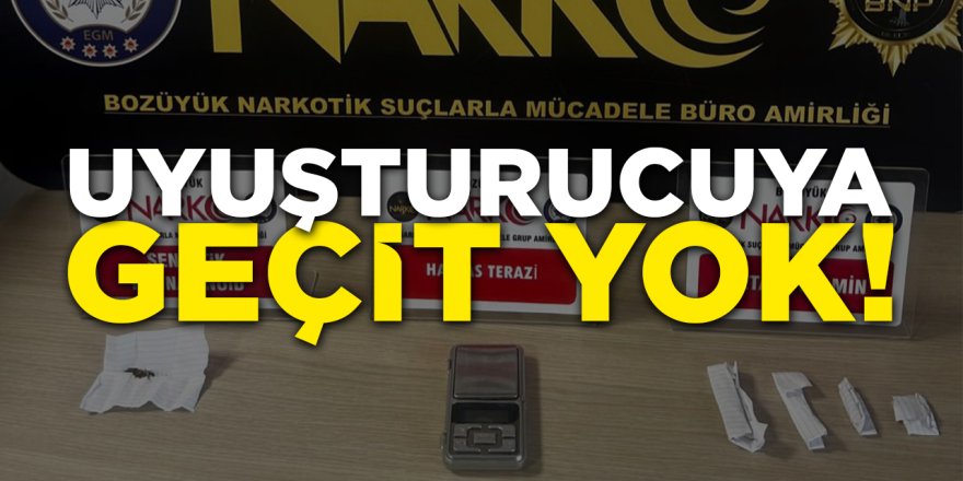 Uyuşturucuya Geçit Yok!