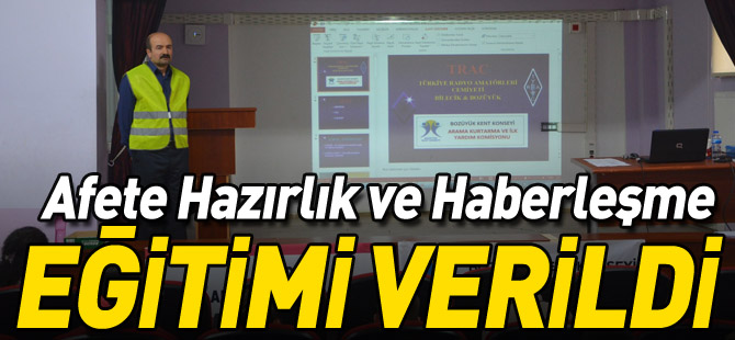 AFETE HAZIRLIK VE HABERLEŞME EĞİTİMİ VERİLDİ