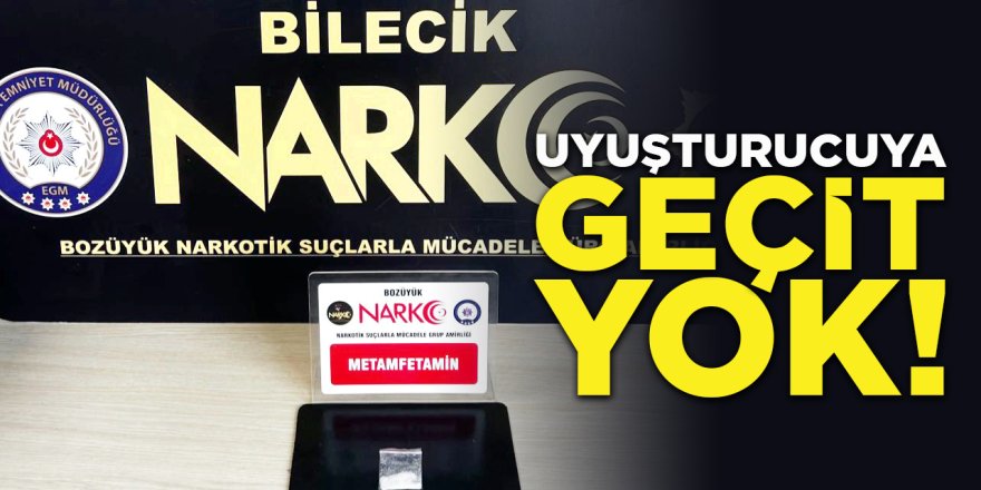 Uyuşturucuya Geçit Yok!