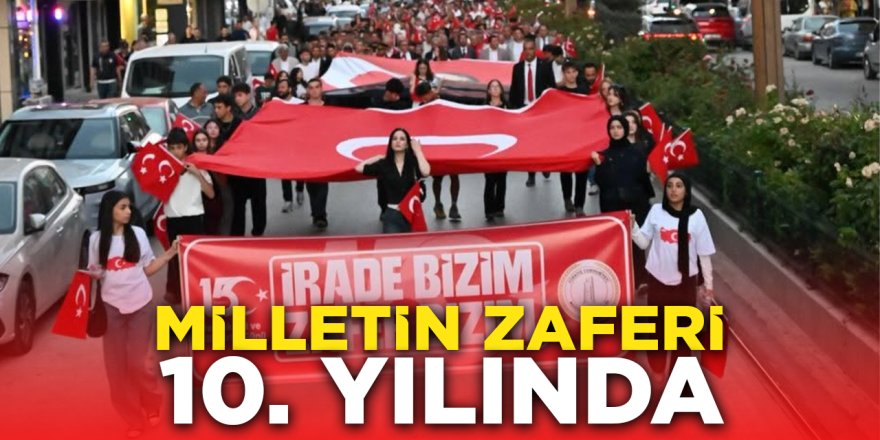 Milletin Zaferi 10. Yılında!