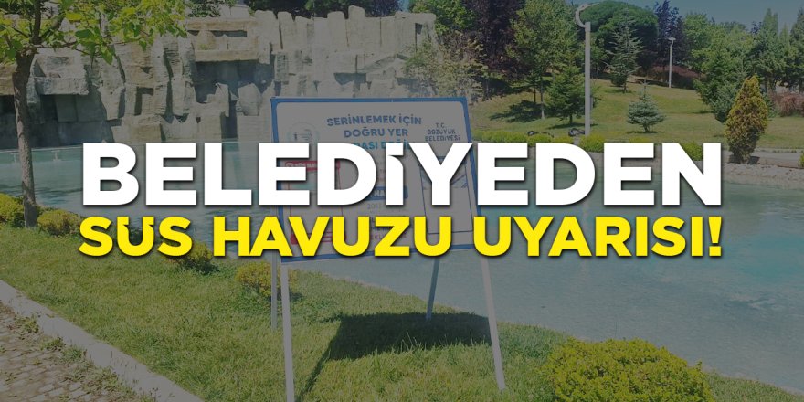 Belediyeden Süs Havuzu Uyarısı!