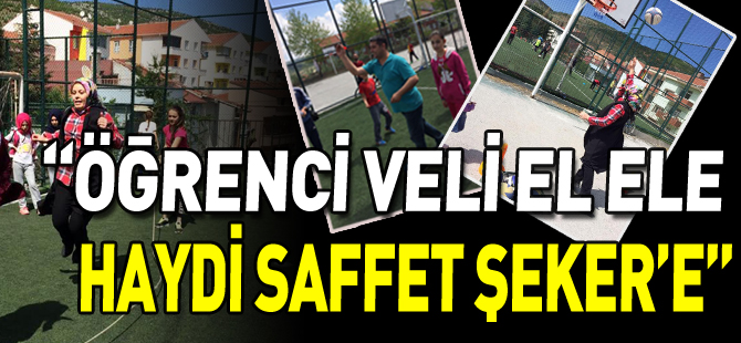 “ÖĞRENCİ VELİ EL ELE HAYDİ SAFFET ŞEKER’E” SPOR ETKİNLİĞİ DÜZENLENDİ