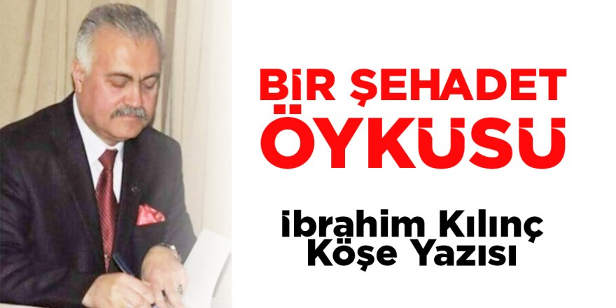 Bir Şehadet Öyküsü