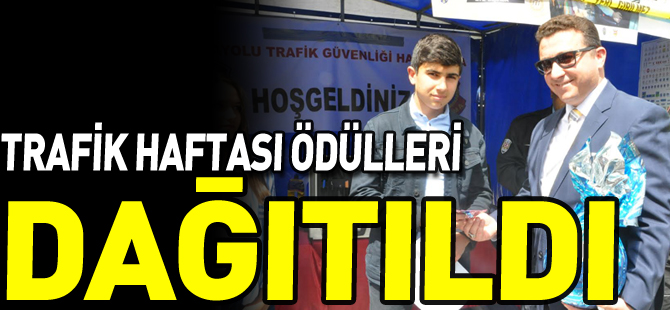 TRAFİK HAFTASI ÖDÜLLERİ DAĞITILDI