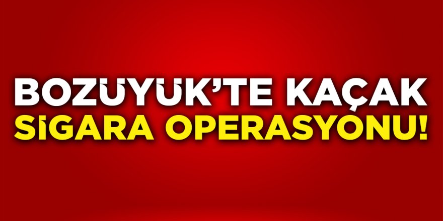 Bozüyük'te Kaçak Sigara Operasyonu!