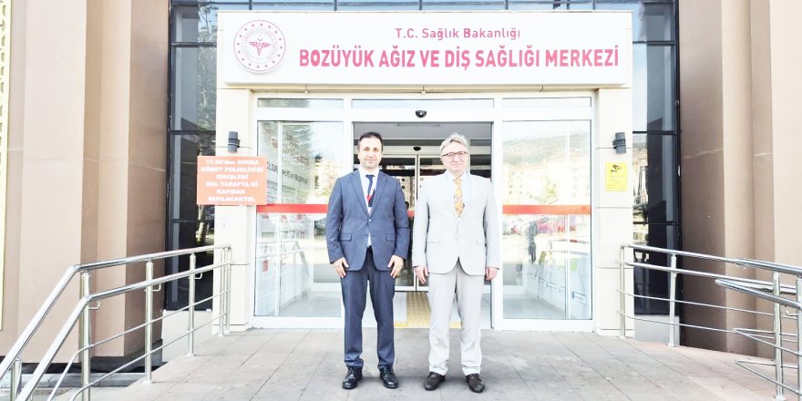 Kaymakam Helvacı'dan Bozüyük Ağız ve Diş Sağlığı Merkezine Ziyaret