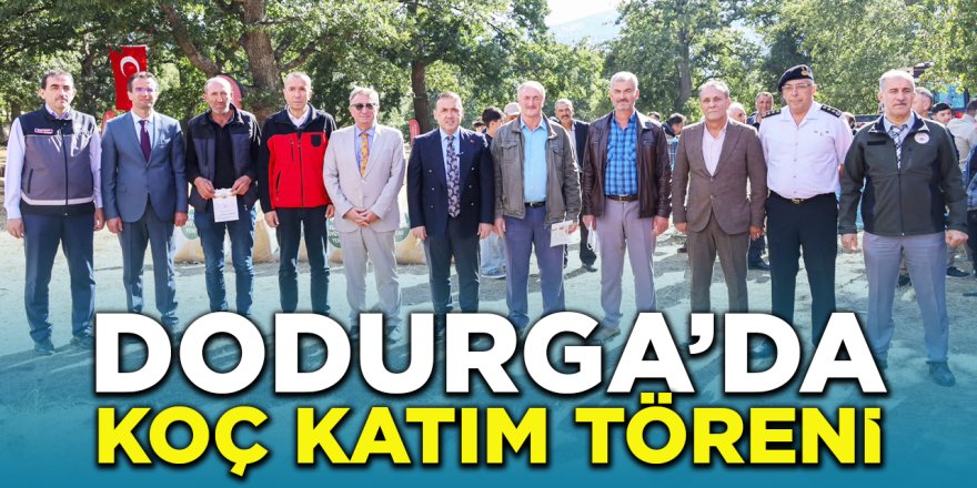 Dodurga’da Koç Katım Töreni