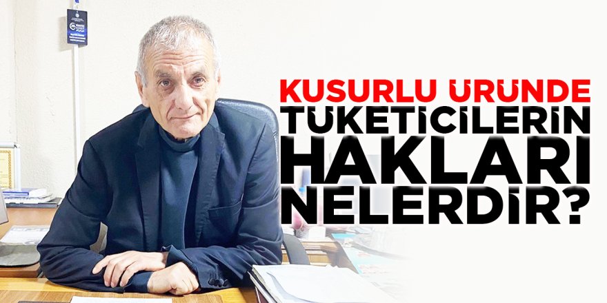 Kusurlu Üründe Tüketicilerin Hakları Nelerdir?