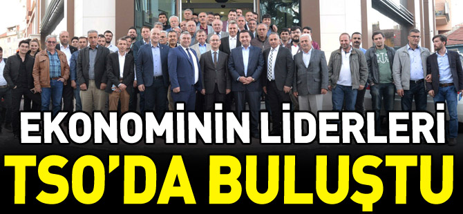 EKONOMİNİN LİDERLERİ TSO'DA BULUŞTU