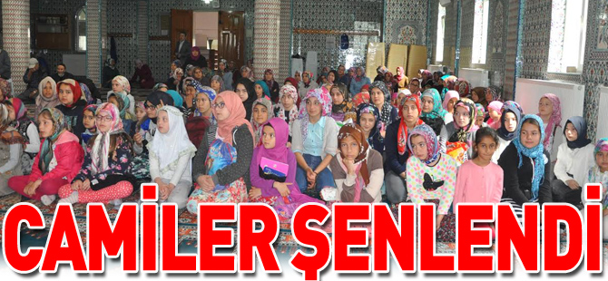 CAMİLER ŞENLENDİ