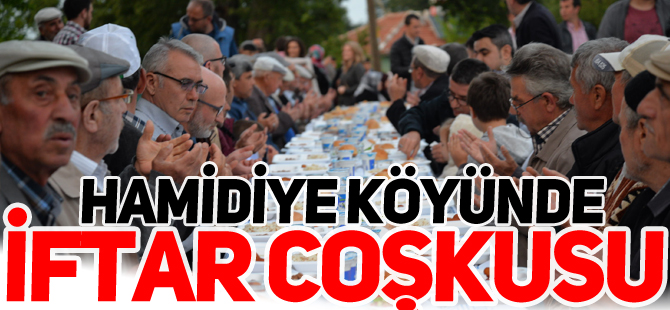 HAMİDİYE KÖYÜNDE İFTAR COŞKUSU