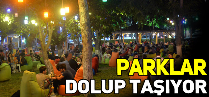 PARKLAR DOLUP TAŞIYOR