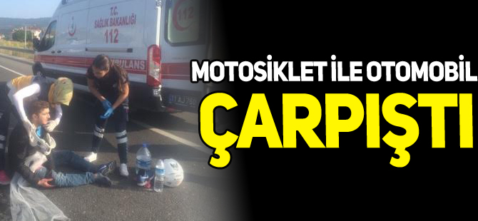 MOTOSİKLET İLE OTOMOBİL ÇARPIŞTI 1 YARALI