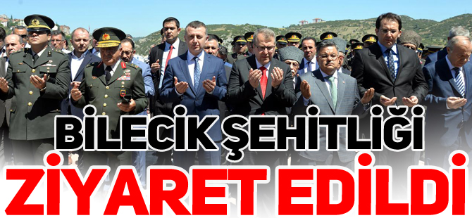 BİLECİK ŞEHİTLİĞİ ZİYARET EDİLDİ