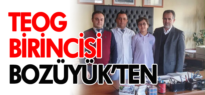 TEOG BİRİNCİSİ BOZÜYÜK'TEN