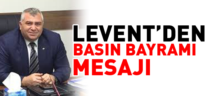 TSO BAŞKANI LEVENT'DEN BASIN BAYRAMI MESAJI