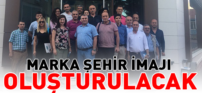 MARKA ŞEHİR İMAJI OLUŞTURULACAK