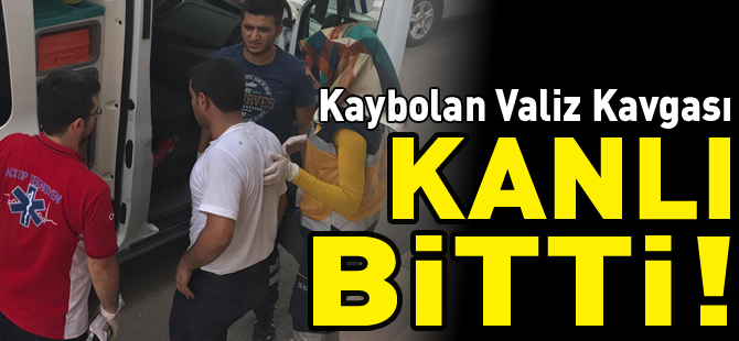 KAYBOLAN VALİZ KAVGASI KANLI BİTTİ 2 YARALI