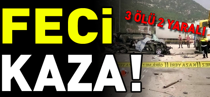 FECİ KAZA