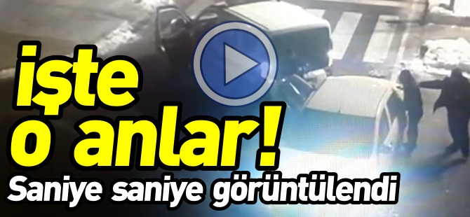 İŞTE O ANLAR!