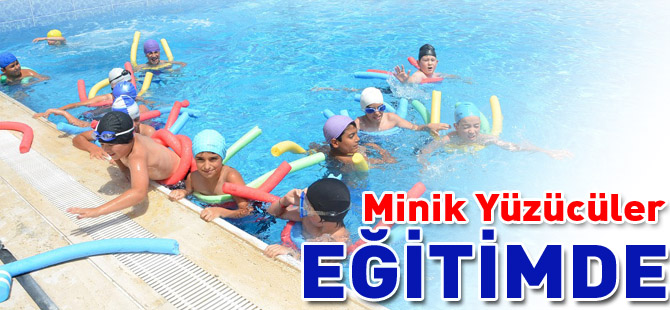 MİNİK YÜZÜCÜLER EĞİTİMDE