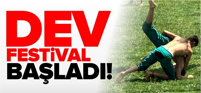 DEV FESTİVAL BAŞLADI!