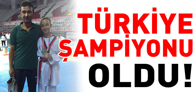 TÜRKİYE ŞAMPİYONU OLDU