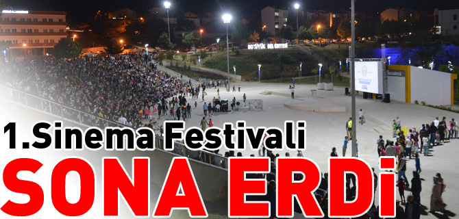 1.SİNEMA FESTİVALİ MUHTEŞEM FİNELLE SONA ERDİ