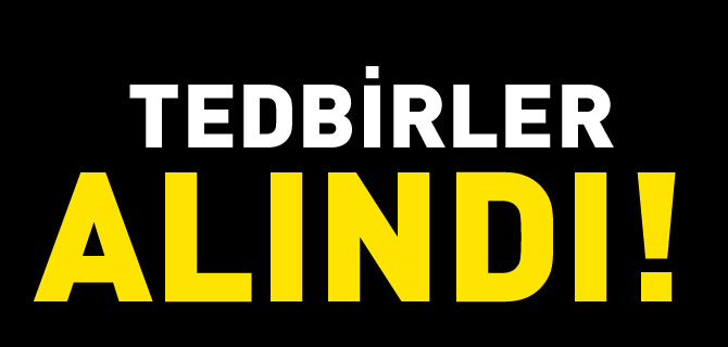 HUZURLU BİR BAYRAM İÇİN TEDBİRLER ALINDI