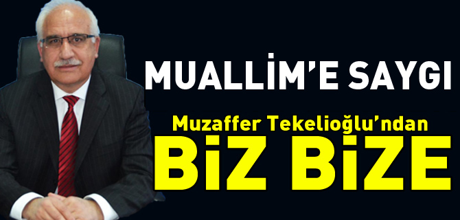 MUALLİM’ E SAYGI