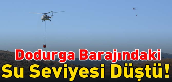 DODURGA BARAJINDAKİ SU SEVİYESİ DÜŞTÜ