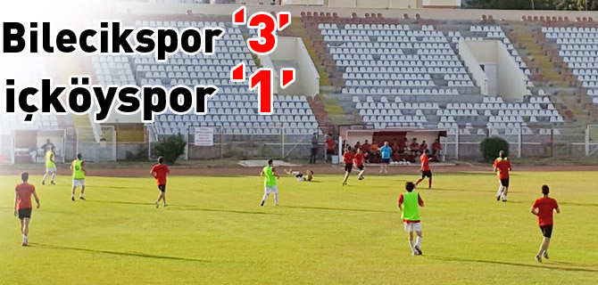 BİLECİKSPOR 3 İÇKÖYSPOR 1