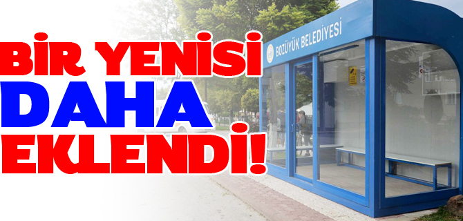 KLİMALI DURAKLARA BİR YENİSİ DAHA EKLENDİ