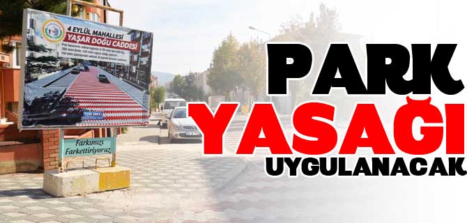 PARK YASAĞI UYGULANACAK