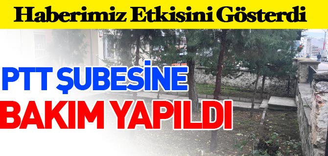 PTT ŞUBESİNE BAKIM YAPILDI