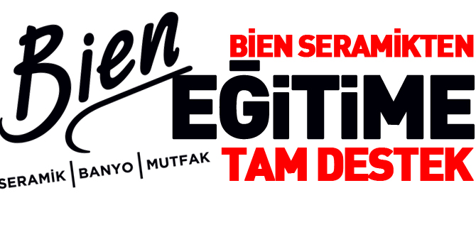 BİEN SERAMİKTEN EĞİTİME TAM DESTEK