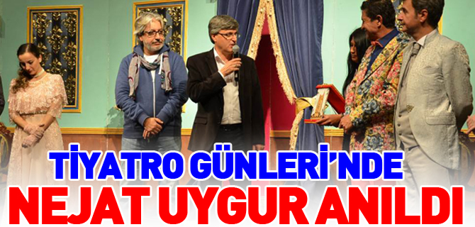 3. BOZÜYÜK METRİSTEPE TİYATRO GÜNLERİ’NDE TİYATRONUN USTASI NEJAT UYGUR ANILDI