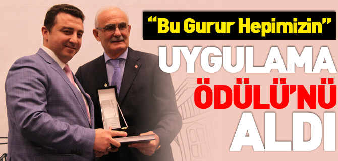 UYGULAMA ÖDÜLÜNÜ ALDI