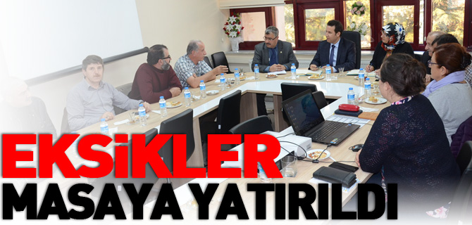 MAHALLELERİN EKSİKLİKLERİ MASAYA YATIRILDI