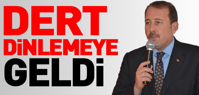 DERT DİNLEMEYE GELDİ