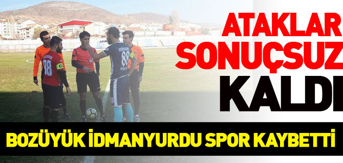 ATAKLAR SONUÇSUZ KALDI