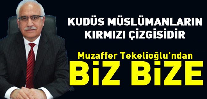 KUDÜS MÜSLÜMANLARIN KIRMIZI ÇİZGİSİDİR