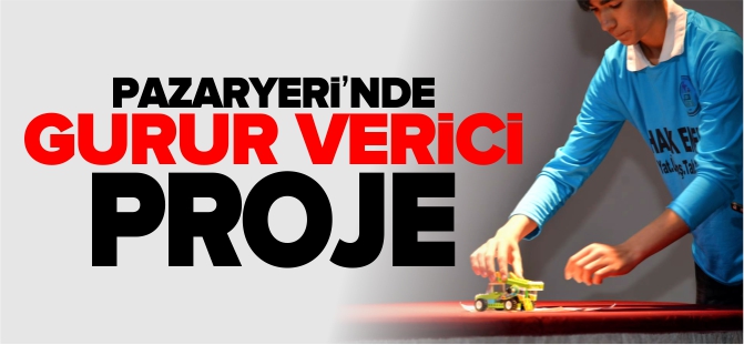 PAZARYERİ'NDEN GURUR VERİCİ PROJE