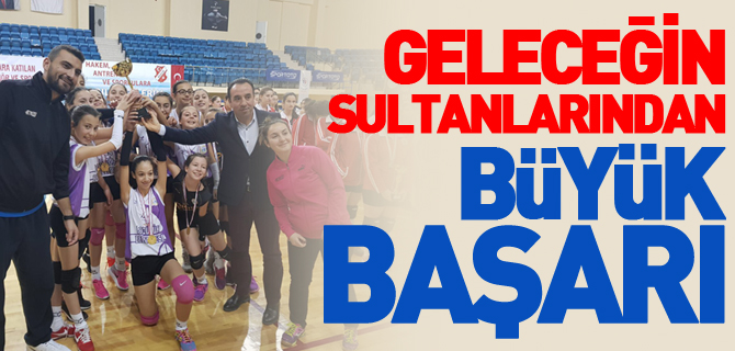 GELECEĞİN SULTANLARINDAN BÜYÜK BAŞARI