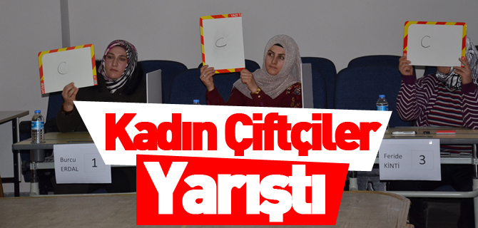 BOZÜYÜK’TE GENÇ KADIN ÇİFTÇİLER YARIŞTI