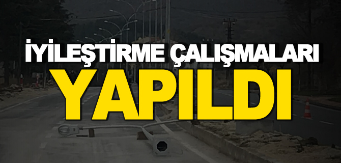 İYİLEŞTİRME ÇALIŞMALARI YAPILDI